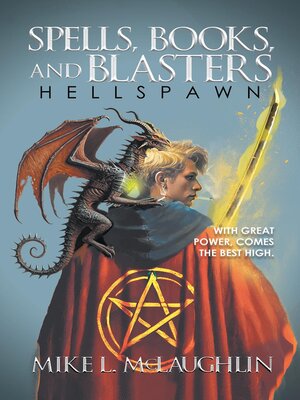cover image of Spells, Books, and Blasters